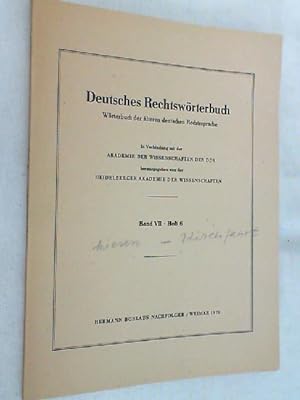 Bild des Verkufers fr Deutsches Rechtswrterbuch ; Band VII - Heft 6 zum Verkauf von Versandantiquariat Christian Back