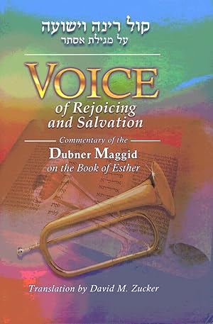Seller image for Voice of Rejoicing and Salvation: Commentary of the Dubner Maggid on the Book of Esther for sale by Bookshop Baltimore