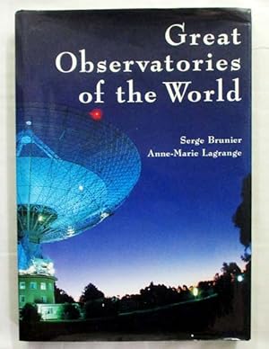 Image du vendeur pour Great Observatories of the World mis en vente par Adelaide Booksellers