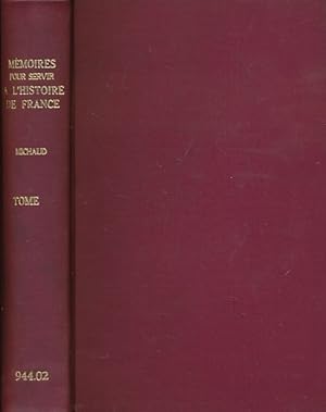 Seller image for Nouvelle Collection des Mmoires Pour Servir A L'Histoire de France Depuis Le XII Sicle Jusqu'a La Fin du XVIII; Prcds de Notices pour Charactriser Chaque Auteur des Mmoires et son poque. Tome Premier. Part 3 for sale by Barter Books Ltd