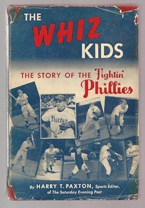 Imagen del vendedor de The Whiz Kids: The Story of the Fightin' Phillies a la venta por Aardvark Book Depot