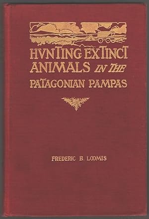 Image du vendeur pour Hunting Extinct Animals in the Patagonian Pampas (Eighth Amherst Expedition, 1911) mis en vente par Aardvark Book Depot
