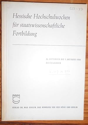 Hessische Hochschulwochen für Staatswissenschaftliche Fortbildung 26. September bis 7. Oktober 19...