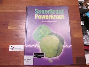 Seller image for Sauerkraut - Powerkraut : gesund genieen. for sale by Antiquariat im Kaiserviertel | Wimbauer Buchversand