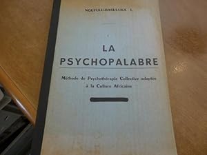 LA PSYCHOPALABRE - Mhode de Psychothapie Collective adapt la Culture Africaine