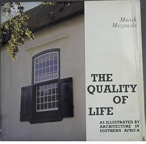 The Quality of Life: As illustrated by architecture in Southern Africa