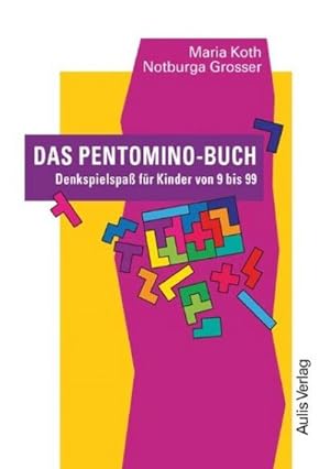 Bild des Verkufers fr Das Pentomino-Buch : Denkspielspass fr Kinder von 9 bis 99 zum Verkauf von AHA-BUCH GmbH