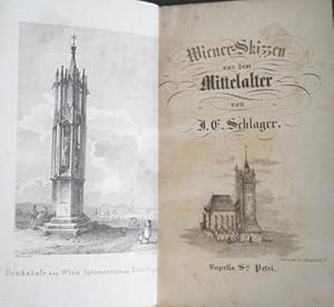 Wiener-Skizzen aus dem Mittelalter. Mit 1 gestochenen Frontispiz, 1 gestoch. Titelvignette und 1 ...