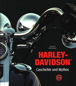 Harley-Davidson. Geschichte und Mythos. Fotografie: Dieter Rebmann; Creative and Art Direction: P...