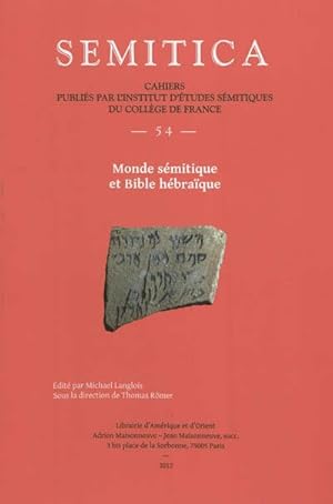 Seller image for Monde Semitique et Bible Hebraique. Cahiers Publies par l'Institut d'tudes Semitiques [Semitica, 54.] for sale by Joseph Burridge Books