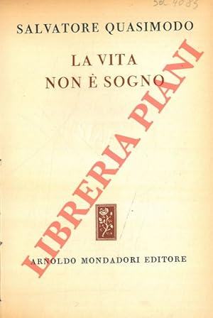 Seller image for La vita non  un sogno. for sale by Libreria Piani