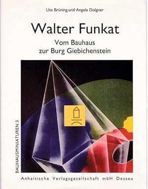 Bild des Verkufers fr Walter Funkat. Vom Bauhaus zur Burg Giebichstein. zum Verkauf von Antiquariat Querido - Frank Hermann