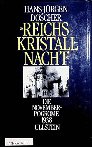 Bild des Verkufers fr Reichskristallnacht : die Novemberpogrome 1938 zum Verkauf von ANTIQUARIAT.WIEN Fine Books & Prints