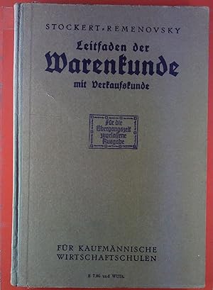 Seller image for Leitfaden der Warenkunde mit Verkaufskunde fr kaufmnnische Wirtschaftschulen. for sale by biblion2
