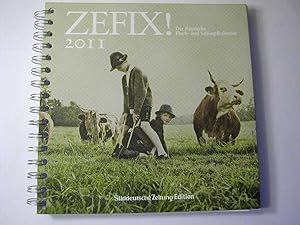 Image du vendeur pour Zefix! Der bayrische Fluch-und Schimpfkalender 2011 mis en vente par Antiquariat Fuchseck