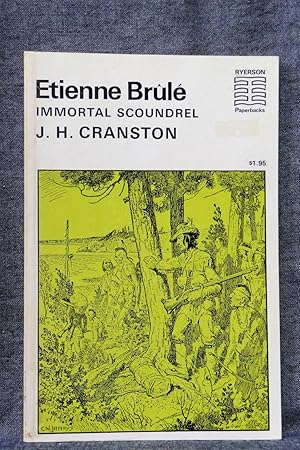 Ryerson Paperbacks 31 Etienne Brule Immortal Scoundrel