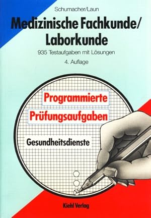 Programmierte Prüfungsaufgaben ~ Medizinische Fachkunde / Laborkunde.