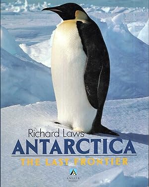 Seller image for Antarctica the Last Frontier for sale by Pendleburys - the bookshop in the hills
