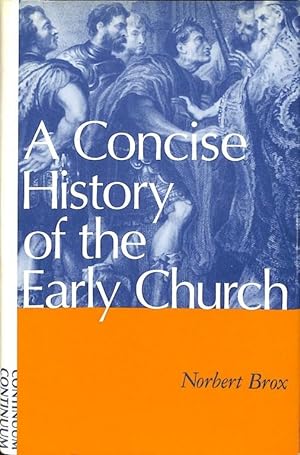 A Concise History of the Early Church.