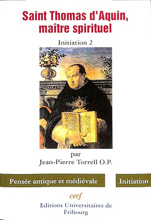 Saint Thomas d'Aquin, maître spirituel. Initiation 2 (Vestigia 19).
