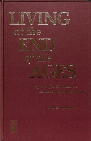 Seller image for Living at the End of the Ages. Apocalyptic Expectation in the Radical Reformation. for sale by Den Hertog BV