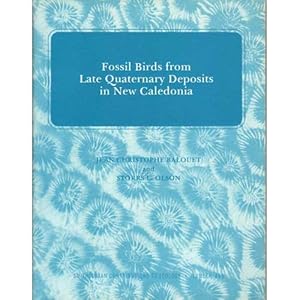 Seller image for Fossil Birds from Late Quaternary Deposits in New Caledonia for sale by Buteo Books