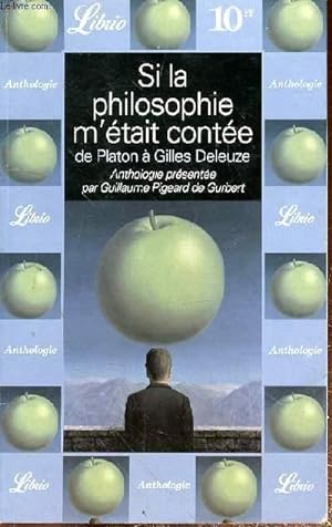 Seller image for SI LA PHILOSOPHIE M'ETAIT CONTEE DE PLATON A GILLES DELEUZE - N403 for sale by Le-Livre