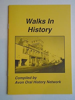 WALKS IN HISTORY Compiled By Avon Oral History Network