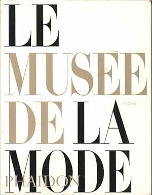 Bild des Verkufers fr Le Musee De La Mode zum Verkauf von Joy Norfolk, Deez Books