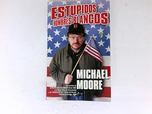 Imagen del vendedor de Estupidos hombres blancos : a la venta por Antiquariat Buchhandel Daniel Viertel