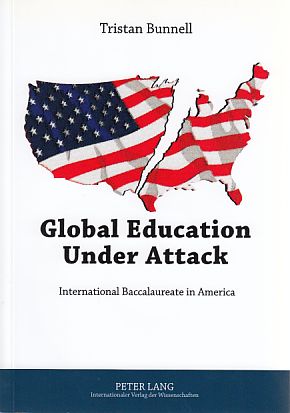 Global education under attack : international baccalaureate in America.