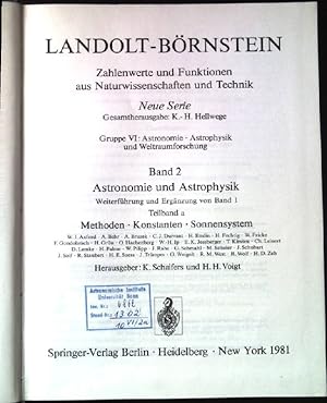 Seller image for Methoden, Konstanten, Sonnensystem Zahlenwerte und Funktionen aus Naturwissenschaften und Technik; Teil: N.S., Gruppe 6,, Astronomie, Astrophysik und Weltraumforschung. Bd. 2., Astronomie und Astrophysik : Weiterfhrung u. Erg. von Bd. 1 / Teilbd. a., for sale by books4less (Versandantiquariat Petra Gros GmbH & Co. KG)