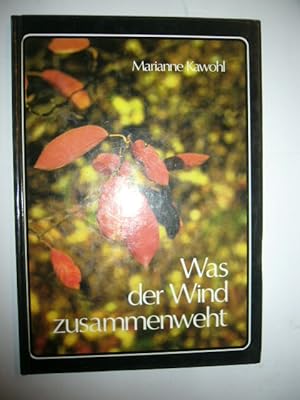 Bild des Verkufers fr Was der Wind zusammenweht zum Verkauf von Antiquariat im Kaiserviertel | Wimbauer Buchversand