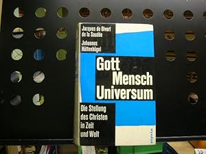 Bild des Verkufers fr Gott Mensch Universum : Die Stellung des Christen in Zeit und Welt zum Verkauf von Antiquariat im Kaiserviertel | Wimbauer Buchversand