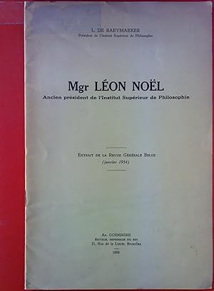 Bild des Verkufers fr Mgr Leon Noel. Ancien president de L Institut Superieur de Philosophie. zum Verkauf von biblion2