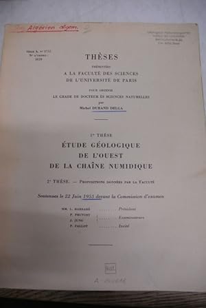 Bild des Verkufers fr Etude Geologique de l'Ouest de la Chaine Numidique. Theses presentees a la Faculte des Sciences de l'Universite de Paris. zum Verkauf von Antiquariat Bookfarm