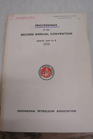 Indonesian Petroleum Association: Proceedings of the Second Annual Convention. Jakarta, June 4-5 ...