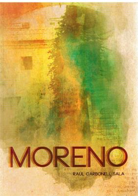 Seller image for Moreno. La novela inacabada for sale by Librera Dilogo