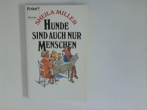 Seller image for Hunde sind auch nur Menschen. Mit Ill. von Martin Riskin. [Aus d. Amerikan. von Ingeborg Ebel] / Knaur ; 2176 : Humor for sale by ANTIQUARIAT FRDEBUCH Inh.Michael Simon