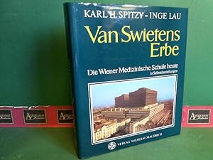 Seller image for Van Swietens Erbe - Die Wiener Medizinische Schule heute in Selbstdarstellungen. for sale by Antiquariat Deinbacher