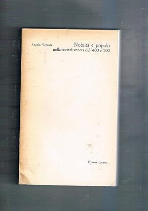 Immagine del venditore per Nobilt e popolo nella societ veneta del '400 e '500. venduto da Libreria Gull