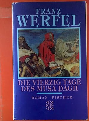 Bild des Verkufers fr Die vierzig Tage des Musa Dagh. Roman. zum Verkauf von biblion2