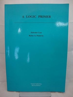 Seller image for A Logic Primer for sale by PsychoBabel & Skoob Books