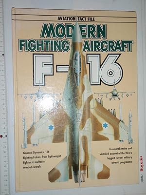 Immagine del venditore per F-16 Fighting Falcon (Modern Fighting Aircraft series) venduto da Westgate Bookshop
