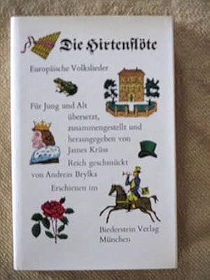 Die Hirtenflöte. Europäische Volkslieder. Für Jung und Alt übersetzt, zusammengestellt und herais...