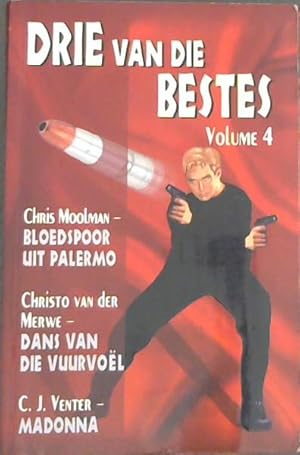 Seller image for Drie van die Bestes: Bloedspoor uit Palermo; Dans van die Vuurvoel, Madonna for sale by Chapter 1