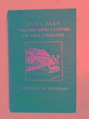 Seller image for Inns, ales and drinking customs of Old England for sale by Cotswold Internet Books