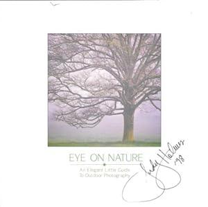 EYE ON NATURE : An Elegant Little Guide to Outdoor Photography