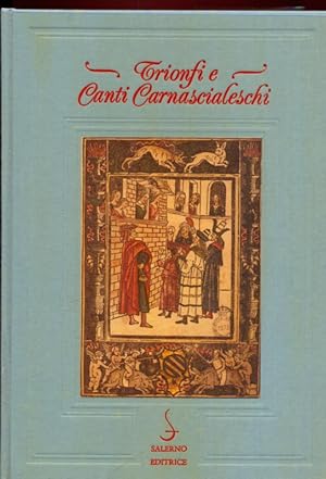 Bild des Verkufers fr Trionfi e canti carnascialeschi toscani del Rinascimento. 2 vv zum Verkauf von Librodifaccia