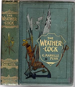 The Weathercock - Being the Adventures of a Boy with a Bias